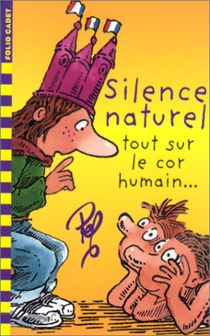Silence naturel : tout sur le cor humain