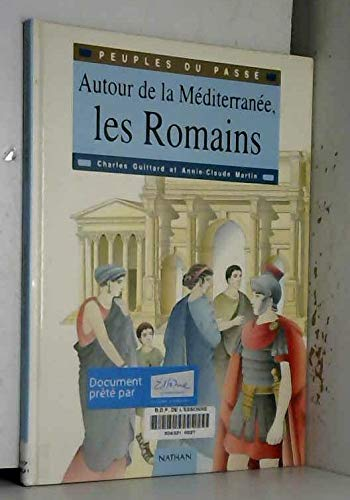 Autour de la M&eacute;diterran&eacute;e, les Romains