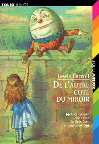 Ce qu'Alice trouva de l'autre c&ocirc;t&eacute; du miroir