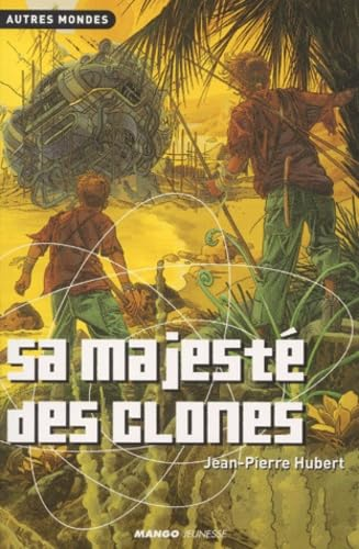 Sa majest&eacute; des clones