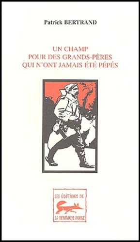 Un champ pour des grands-p&egrave;res qui n'ont jamais &eacute;t&eacute; p&eacute;p&eacute;s
