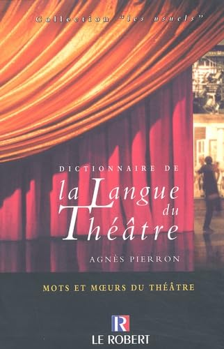 Dictionnaire de la langue du th&eacute;&acirc;tre