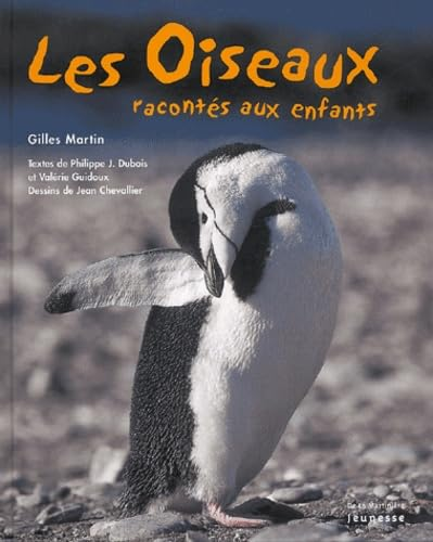 Les oiseaux racont&eacute;s aux enfants