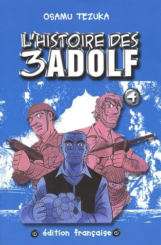 L'histoire des 3 Adolf