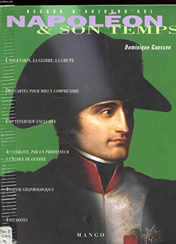 Napol&eacute;on et son temps