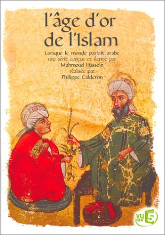 L'&acirc;ge d'or de l'Islam