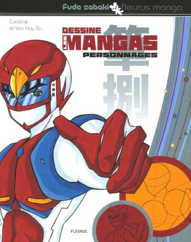 Dessine les mangas : personnages