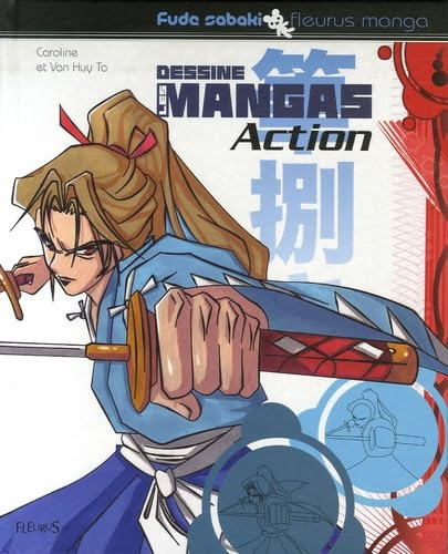 Dessine les mangas : Action
