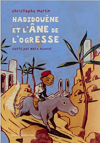 Hadidou&egrave;ne et l'&acirc;ne de l'ogresse