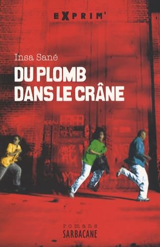 Du plomb dans le cr&acirc;ne