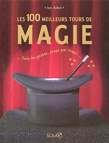 Les 100 meilleurs tours de magie