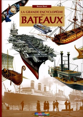 La grande encyclop&eacute;die des bateaux