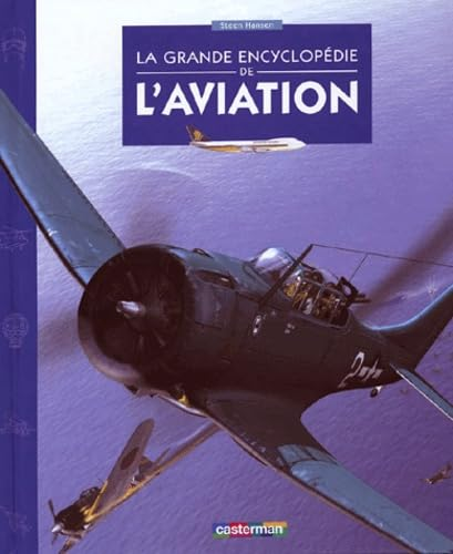 La grande encyclop&eacute;die de l'aviation