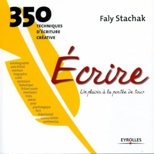 Ecrire, un plaisir &agrave; la port&eacute;e de tous