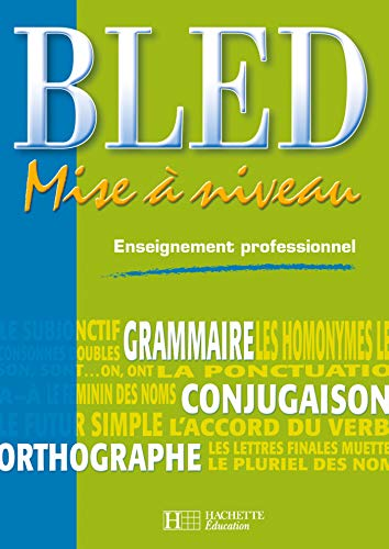 Bled mise &agrave;&nbsp; niveau