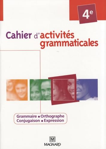 Cahier d'activit&eacute;s grammaticales 4e