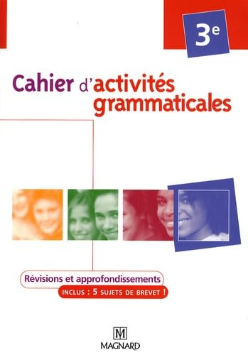 Cahier d'activit&eacute;s grammaticales 3e