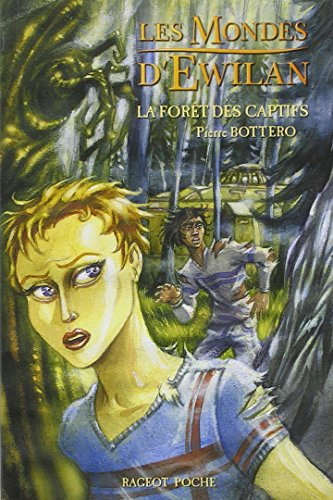 La for&ecirc;t des captifs