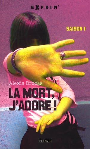 La mort, j'adore!