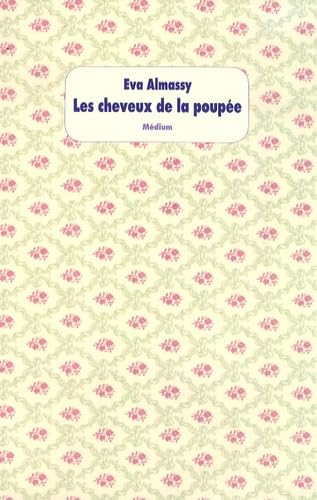 Les cheveux de la poup&eacute;e