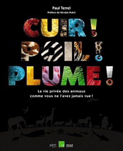 Cuir ! Poil ! Plume !