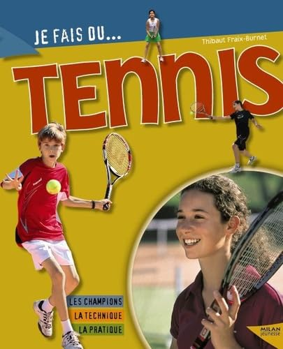 Je fais du tennis
