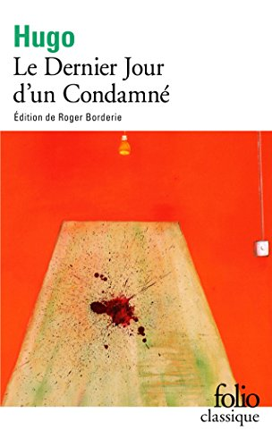 Le dernier jour d'un condamn&eacute;