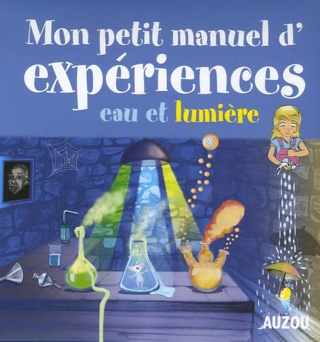 Mon petit manuel d'exp&eacute;riences