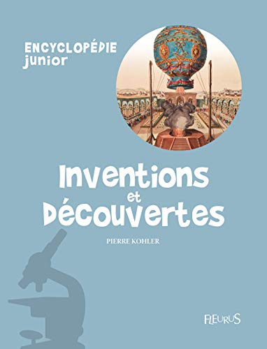 Inventions et d&eacute;couvertes