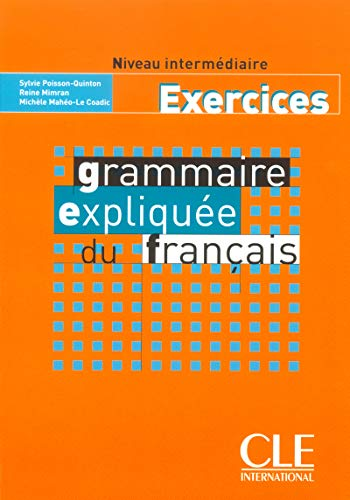 Grammaire expliqu&eacute;e du fran&ccedil;ais