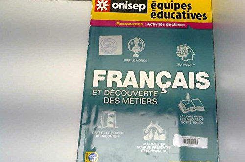 Fran&ccedil;ais et d&eacute;couverte des m&eacute;tiers