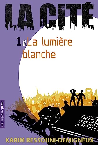 La lumi&egrave;re blanche