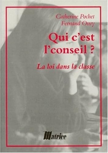 Qui c'est l'conseil ?