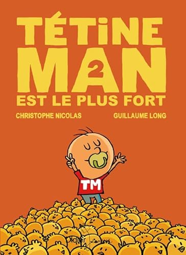 T&eacute;tine man est le plus fort