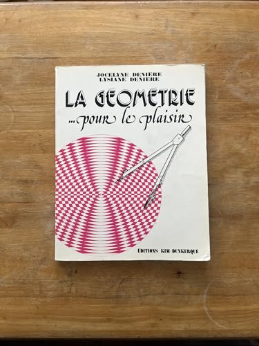 La g&eacute;ometrie ...pour le plaisir
