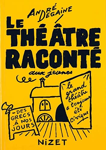Le th&eacute;&acirc;tre racont&eacute; aux jeunes