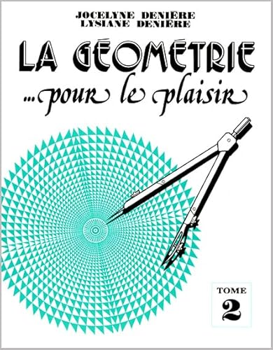 La g&eacute;om&eacute;trie ...pour le plaisir