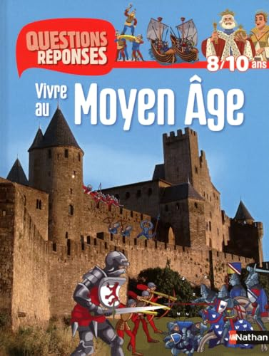 Vivre au Moyen &acirc;ge