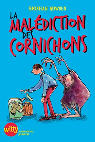 La mal&eacute;diction des cornichons