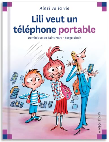 Lili veut un t&eacute;l&eacute;phone portable