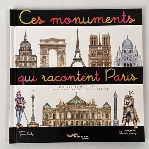 Ces monuments qui racontent Paris