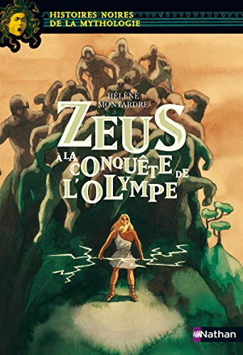 Zeus &agrave; la conqu&ecirc;te de l'Olympe