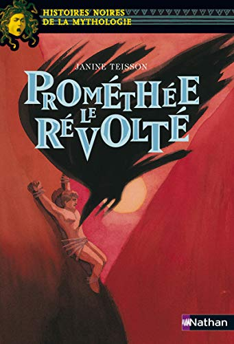 Prom&eacute;th&eacute;e le r&eacute;volt&eacute;