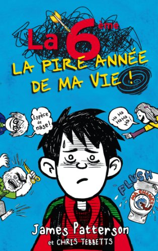 La 6&egrave;me, la pire ann&eacute;e de ma vie !