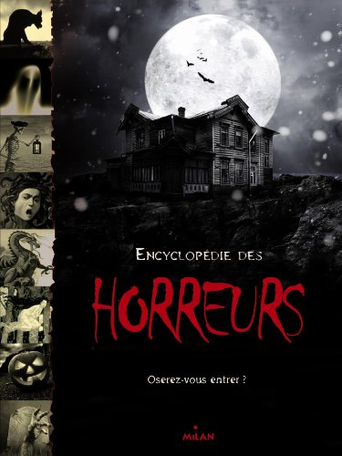 L'encyclop&eacute;die des horreurs
