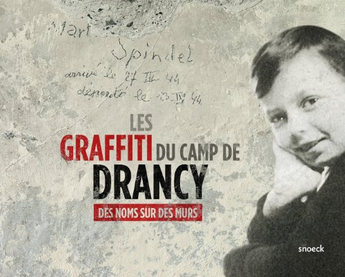 Les Graffiti du camp de Drancy