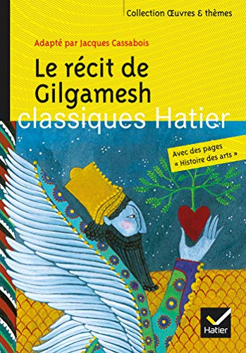 Le r&eacute;cit de Gilgamesh