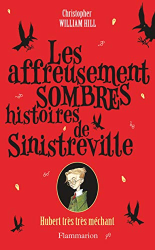Les affreusement sombres histoires de Sinistreville
