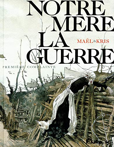 Notre m&egrave;re la guerre