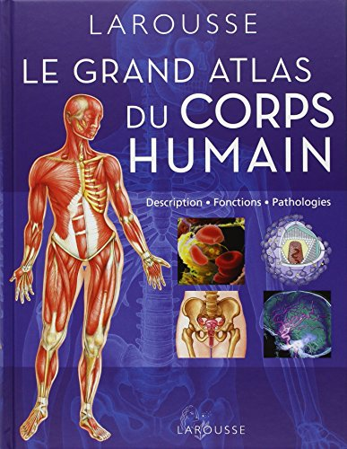 Le grand atlas du corps humain